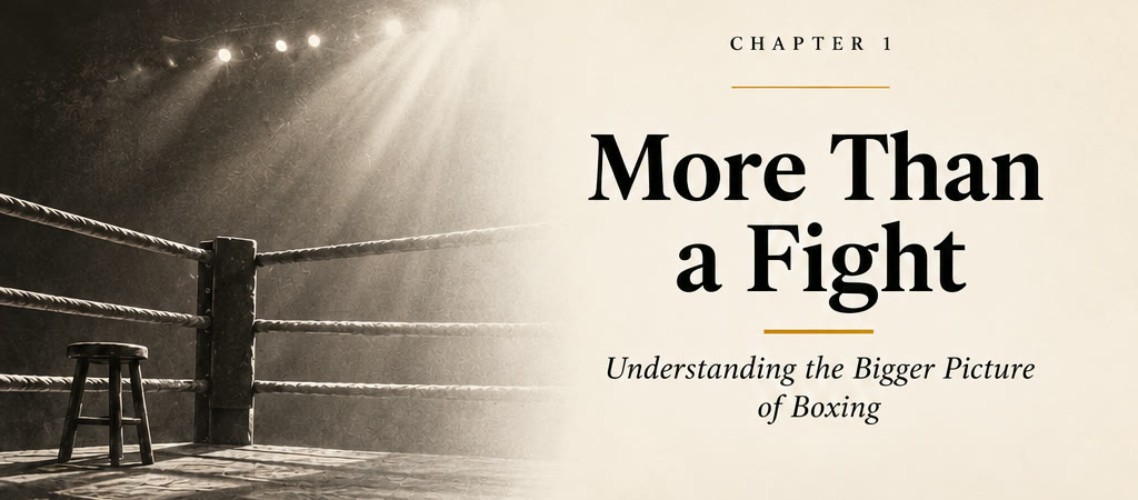 Chapter 1 title page: More Than a Fight — Understanding the Bigger Picture of Boxing